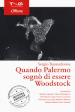 Quando Palermo sognò di essere Woodstock. Nuova ediz.