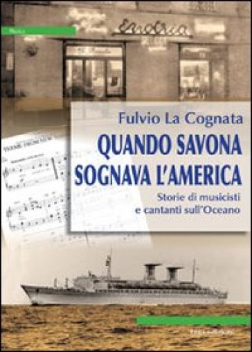 Quando Savona sognava l'America - Fulvio La Cognata