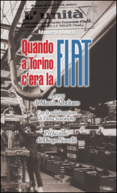 Quando a Torino c era la Fiat