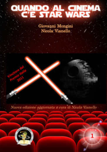 Quando al cinema c'è Star Wars - Giovanni Mongini - Nicola Vianello