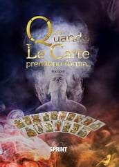 Quando le carte prendono forma...