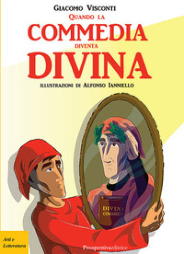 Quando la commedia diventa... Divina! - Giacomo Visconti