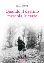 Quando il destino mescola le carte