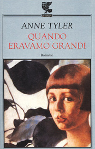 Quando eravamo grandi - Anne Tyler