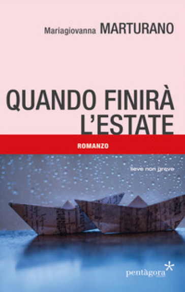 Quando finirà l'estate - Mariagiovanna Marturano