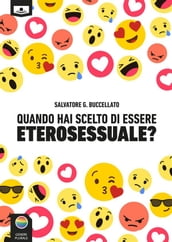 Quando hai scelto di essere eterosessuale? Tredici racconti