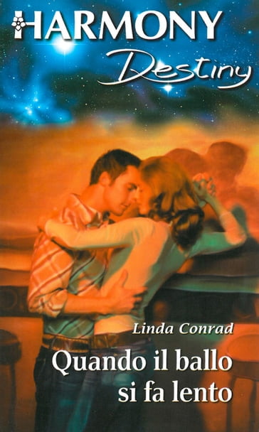 Quando il ballo si fa lento - Linda Conrad