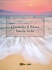 Quando il mare lascia isole