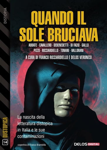 Quando il sole bruciava - Franco Ricciardiello - Delos Veronesi