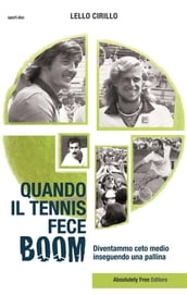 Quando il tennis fece Boom