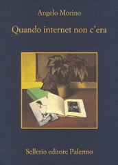 Quando internet non c era