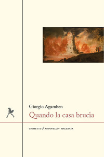 Quando la casa brucia - Giorgio Agamben