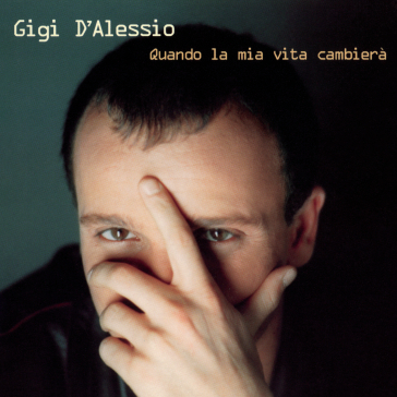 Quando la mia vita cambiera' (cd green) - Gigi D