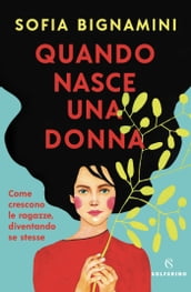 Quando nasce una donna