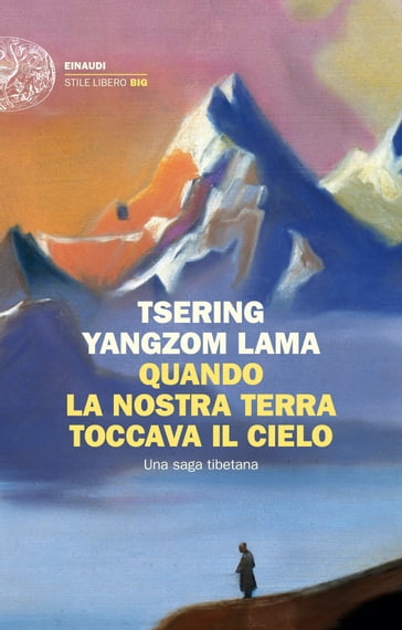 Quando la nostra terra toccava il cielo - Tsering Yangsom Lama