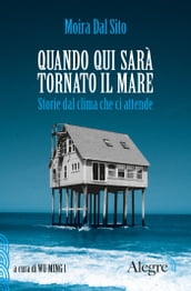 Quando qui sarà tornato il mare