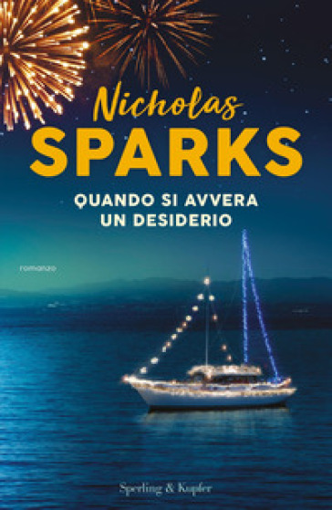 Quando si avvera un desiderio - Nicholas Sparks