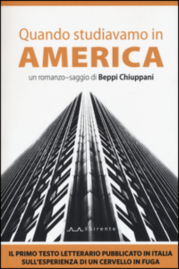 Quando studiavamo in America - Beppi Chiuppani