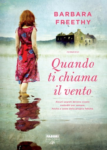 Quando ti chiama il vento (Life) - Barbara Freethy