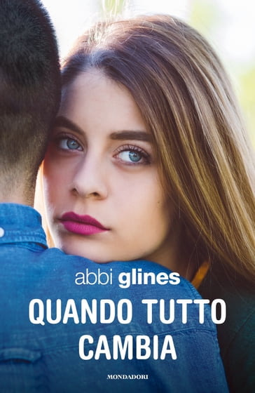 Quando tutto cambia - Abbi Glines