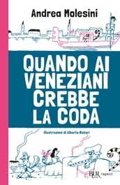 Quando ai veneziani crebbe la coda