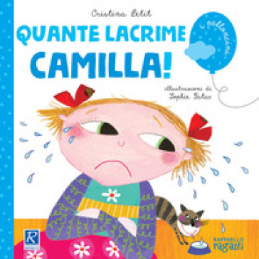 Quante lacrime Camilla! - Cristina Petit