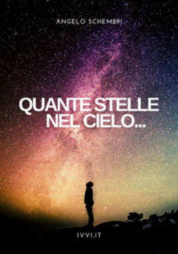 Quante stelle nel cielo - Angelo Schembri