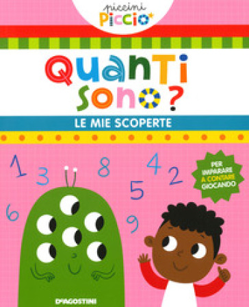 Quanti sono? Le mie scoperte. Piccini picciò. Ediz. a colori - Lisa Lupano