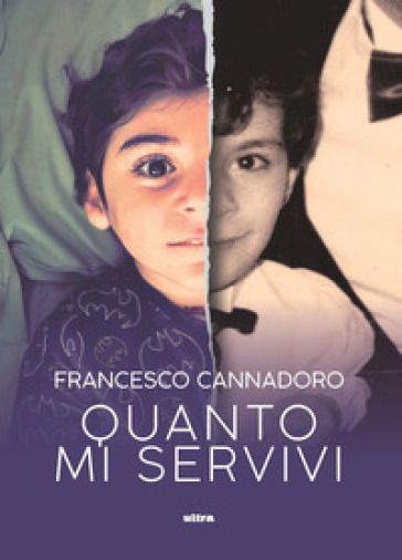 Quanto mi servivi - Francesco Cannadoro