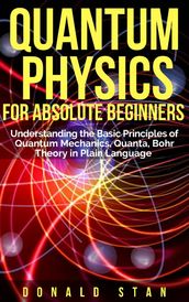 Quantum Physics for Absolute Beginner