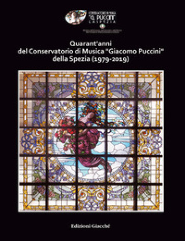 Quarant'anni del Conservatorio di Musica «Giacomo Puccini» della Spezia (1979-2019) - Andrea Bocelli - Paola Lenzi - Andrea Marmori