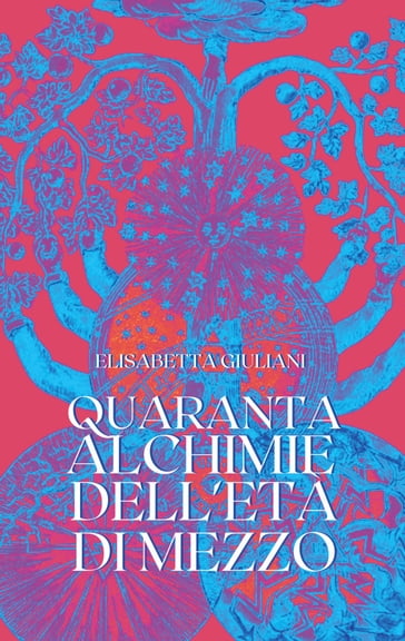 Quaranta - Elisabetta Giuliani