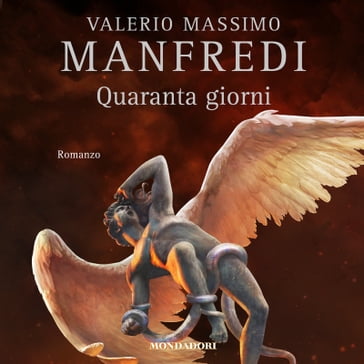 Quaranta giorni - Valerio Massimo Manfredi