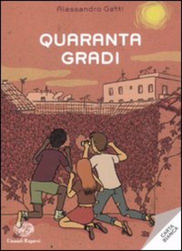 Quaranta gradi - Alessandro Gatti