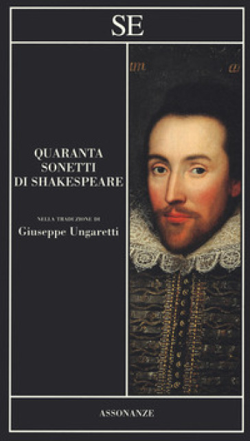 Quaranta sonetti di Shakespeare. Testo inglese a fronte - William Shakespeare