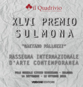 Quarantaseiesimo Premio Sulmona «Gaetano Pallozzi» rassegna internazionale d