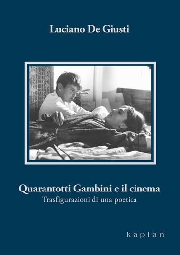 Quarantotti Gambini e il cinema - Luciano De Giusti