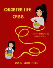 Quarter Life Crisis: Exactly Where We re Supposed To Be