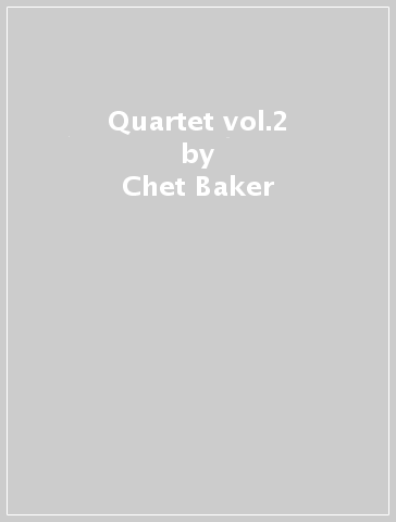 Quartet vol.2 - Chet Baker