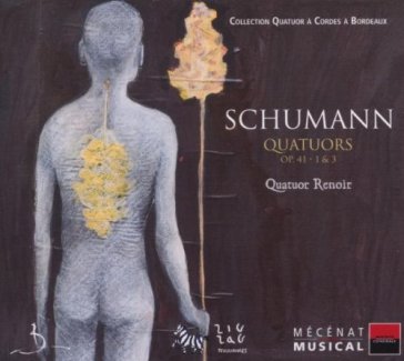Quartetti op. 41, nn. 1 & 3 - Robert Schumann