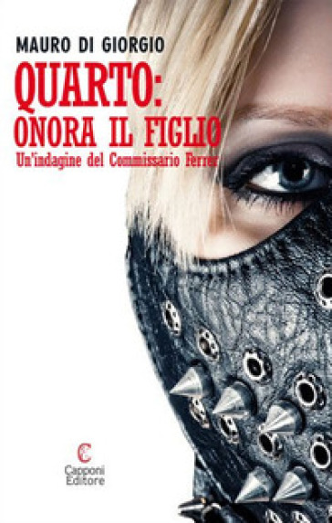 Quarto: onora il figlio. Un'indagine del commissario Ferrer - Mauro Di Giorgio