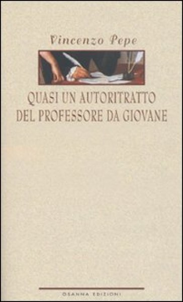 Quasi un autoritratto del professore da giovane - Vincenzo Pepe