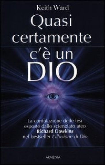 Quasi certamente c'è un Dio - Keith Ward