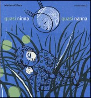 Quasi ninna, quasi nanna - Mariana Chiesa Mateos