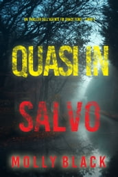 Quasi in salvo (Un thriller dell agente FBI Grace Ford Libro 2)