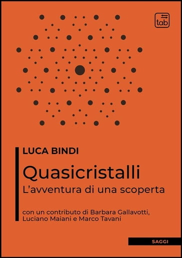 Quasicristalli - Luca Bindi - Barbara Gallavotti