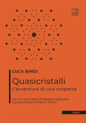 Quasicristalli. L avventura di una scoperta