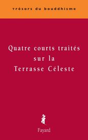 Quatre courts traités sur la Terrasse Céleste