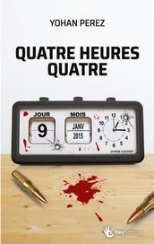 Quatre heures quatre