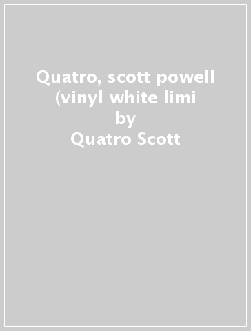 Quatro, scott & powell (vinyl white limi - Quatro Scott & Powel